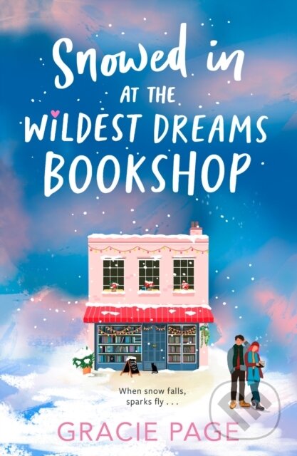 Kniha: Snowed in at the Wildest Dreams Bookshop (Gracie Page). HarperCollins Publishers, 2025 Kniha: Snowed in at the Wildest Dreams Bookshop (Gracie Page). HarperCollins Publishers, 2025