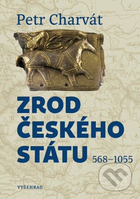 Kniha: Zrod českého státu (Petr Charvát). Vyšehrad, 2026 Kniha: Zrod českého státu (Petr Charvát). Vyšehrad, 2026
