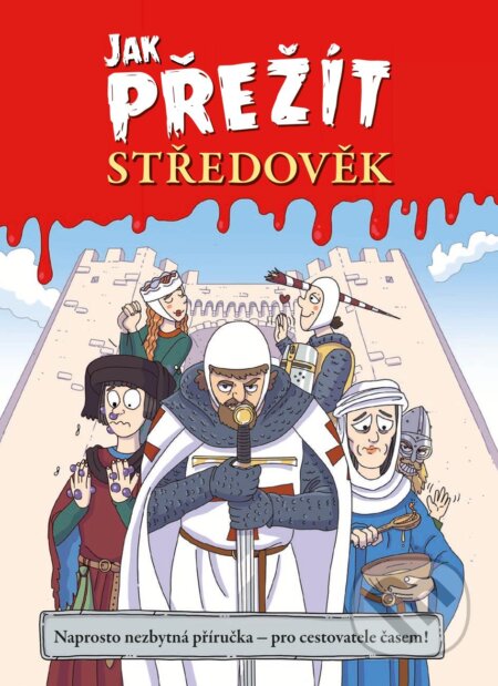 Kniha: Jak přežít středověk (Juan de Aragón). Extra Publishing, 2025 Kniha: Jak přežít středověk (Juan de Aragón). Extra Publishing, 2025