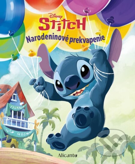 Kniha: Stitch: Narodeninové prekvapenie (Autorský kolektív). Alicanto, 2026 Kniha: Stitch: Narodeninové prekvapenie (Autorský kolektív). Alicanto, 2026