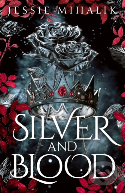 Kniha: Silver & Blood (Jessie Mihalik). HarperCollins Publishers, 2026 Kniha: Silver & Blood (Jessie Mihalik). HarperCollins Publishers, 2026