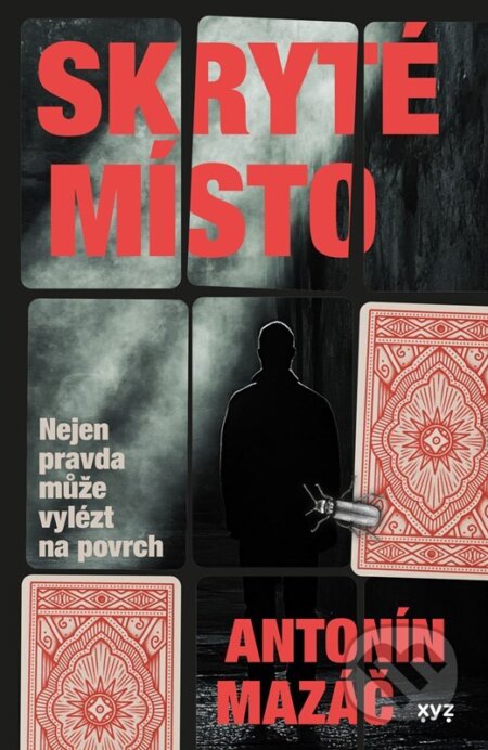 Kniha: Skryté místo (Antonín Mazáč). XYZ, 2026 Kniha: Skryté místo (Antonín Mazáč). XYZ, 2026
