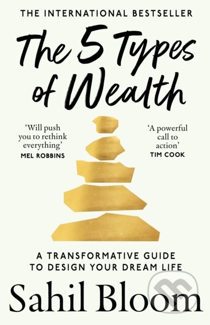 Kniha: The 5 Types of Wealth (Sahil Bloom). HarperCollins Publishers, 2026 Kniha: The 5 Types of Wealth (Sahil Bloom). HarperCollins Publishers, 2026