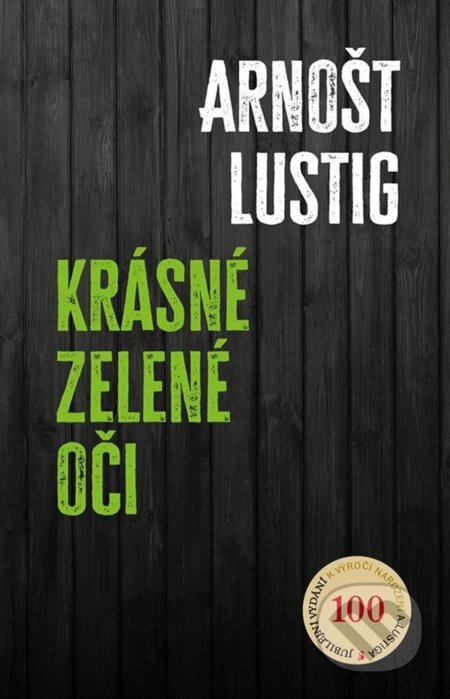 Kniha: Krásné zelené oči (Arnošt Lustig). Cosmopolis, 2026 Kniha: Krásné zelené oči (Arnošt Lustig). Cosmopolis, 2026