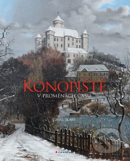 Kniha: Konopiště v proměnách času (Lukáš Slabý). Grada, 2026 Kniha: Konopiště v proměnách času (Lukáš Slabý). Grada, 2026
