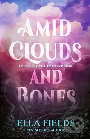 Kniha: Amid Clouds and Bones (Ella Fields). Simon & Schuster, 2026 Kniha: Amid Clouds and Bones (Ella Fields). Simon & Schuster, 2026