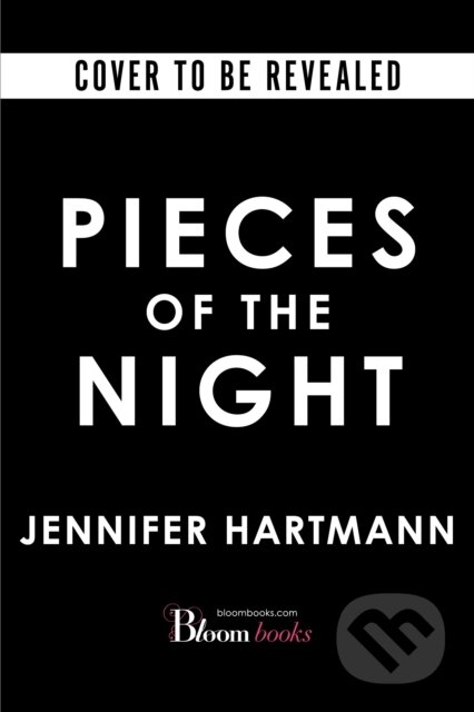 Kniha: Pieces of the Night (Jennifer Hartmann). Sourcebooks, 2026 Kniha: Pieces of the Night (Jennifer Hartmann). Sourcebooks, 2026