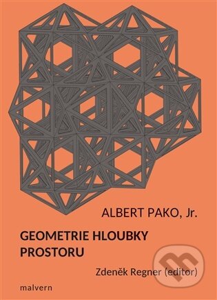 Kniha: Geometrie hloubky prostoru (Albert Pako). Malvern, 2025 Kniha: Geometrie hloubky prostoru (Albert Pako). Malvern, 2025
