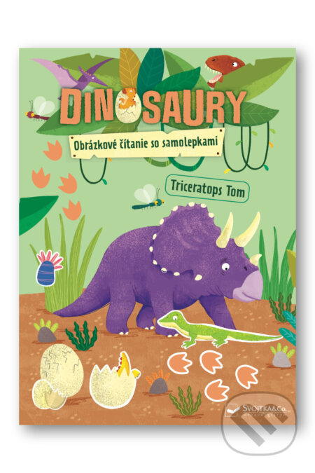 Kniha: Dinosaury - Obrázkové čítanie so samolepkami (Svojtka&Co.). Svojtka&Co., 2026 Kniha: Dinosaury - Obrázkové čítanie so samolepkami (Svojtka&Co.). Svojtka&Co., 2026