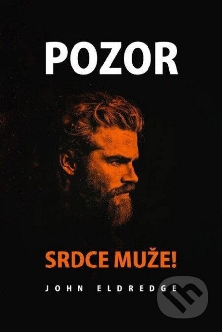 Kniha: Pozor! Srdce muže (Návrat domů). Návrat domů, 2025 Kniha: Pozor! Srdce muže (Návrat domů). Návrat domů, 2025