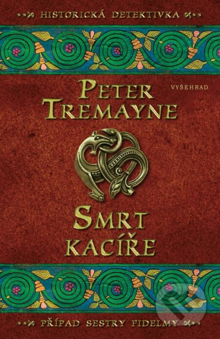 Kniha: Smrt kacíře (Peter Tremayne). Vyšehrad, 2026 Kniha: Smrt kacíře (Peter Tremayne). Vyšehrad, 2026