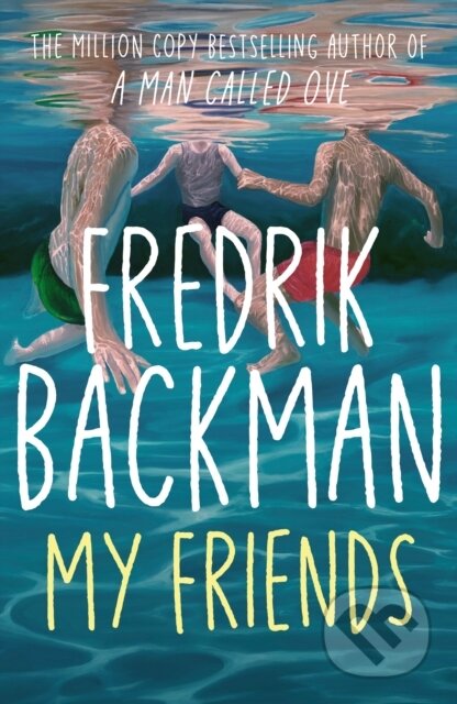 Kniha: My Friends (Fredrik Backman). Simon & Schuster, 2026 Kniha: My Friends (Fredrik Backman). Simon & Schuster, 2026
