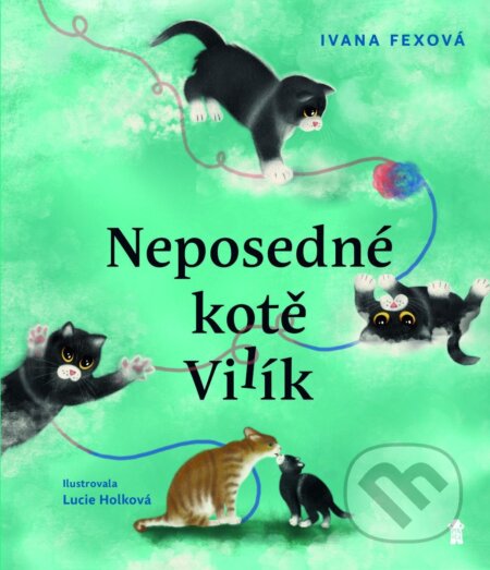 Kniha: Neposedné kotě Vilík (Ivana Fexová). Pikola, 2026 Kniha: Neposedné kotě Vilík (Ivana Fexová). Pikola, 2026