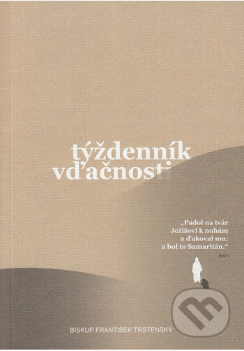 Týždenník vďačnosti (František Trstenský). GG Kežmarok, 2025 Týždenník vďačnosti (František Trstenský). GG Kežmarok, 2025