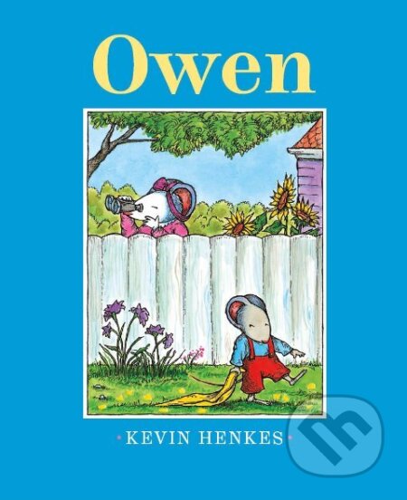 Kniha: Owen (Kevin Henkes). Orbis litera, 2025 Kniha: Owen (Kevin Henkes). Orbis litera, 2025