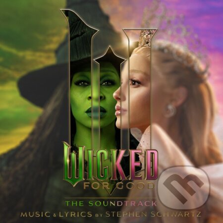 Hudobné CD: Wicked: For Good (OST) (Universal Music). Universal Music, 2025 Hudobné CD: Wicked: For Good (OST) (Universal Music). Universal Music, 2025