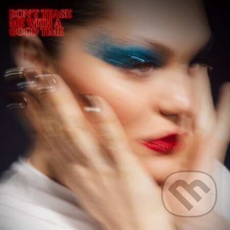 Hudební CD: Jessie J: Don´t Tease Me With A Good Time (Universal Music). Universal Music, 2025 Hudební CD: Jessie J: Don´t Tease Me With A Good Time (Universal Music). Universal Music, 2025