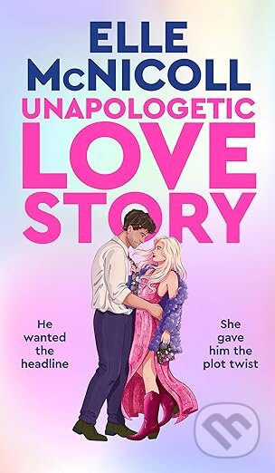 Kniha: Unapologetic Love Story (Elle McNicoll). Pan Macmillan, 2026 Kniha: Unapologetic Love Story (Elle McNicoll). Pan Macmillan, 2026