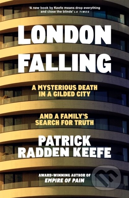 Kniha: London Falling (Patrick Radden Keefe). Pan Macmillan, 2026 Kniha: London Falling (Patrick Radden Keefe). Pan Macmillan, 2026