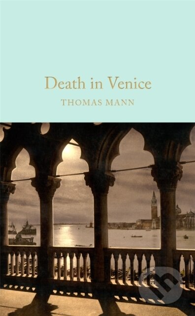 Kniha: Death in Venice (Thomas Mann). Pan Macmillan, 2026 Kniha: Death in Venice (Thomas Mann). Pan Macmillan, 2026