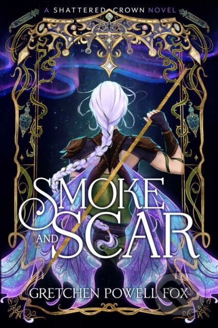 Kniha: Smoke and Scar (Gretchen Powell Fox). Simon & Schuster, 2026 Kniha: Smoke and Scar (Gretchen Powell Fox). Simon & Schuster, 2026