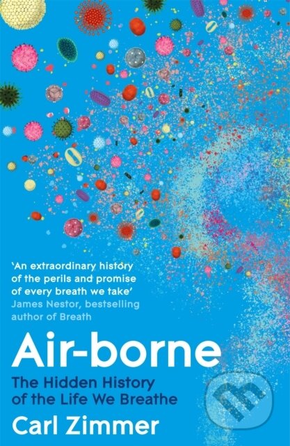 Kniha: Air-Borne (Carl Zimmer). Pan Macmillan, 2026 Kniha: Air-Borne (Carl Zimmer). Pan Macmillan, 2026