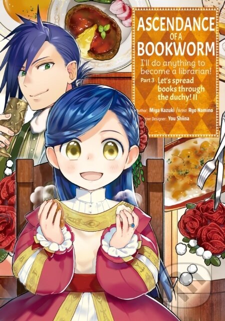Kniha: Ascendance of a Bookworm: Part 4 Volume 2 (Miya Kazuki). J-Novel Club, 2022 Kniha: Ascendance of a Bookworm: Part 4 Volume 2 (Miya Kazuki). J-Novel Club, 2022