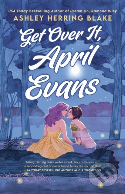 Kniha: Get Over It, April Evans (Ashley Herring Blake). Little, Brown Book Group, 2026 Kniha: Get Over It, April Evans (Ashley Herring Blake). Little, Brown Book Group, 2026