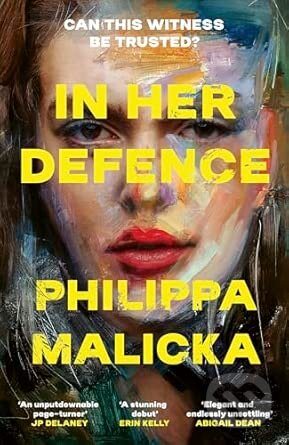 Kniha: In Her Defence (Philippa Malicka). Hodder and Stoughton, 2026 Kniha: In Her Defence (Philippa Malicka). Hodder and Stoughton, 2026