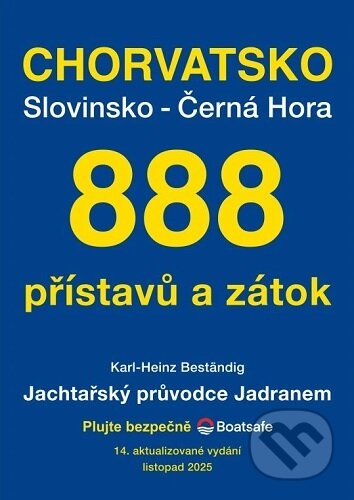 Kniha: Jachtařský průvodce Jadranem (14.aktualizované vydání) (Karl-Heinz Bestaendig). , 2025 Kniha: Jachtařský průvodce Jadranem (14.aktualizované vydání) (Karl-Heinz Bestaendig). , 2025