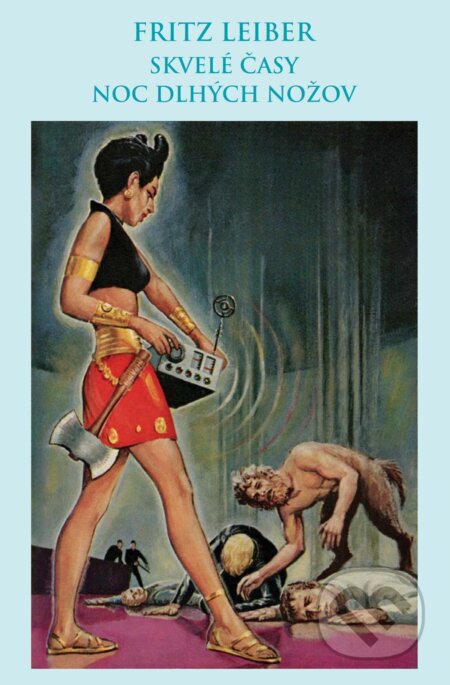 Kniha: Skvelé časy, Noc dlhých nožov (Fritz Leiber). Thetis, 2025 Kniha: Skvelé časy, Noc dlhých nožov (Fritz Leiber). Thetis, 2025
