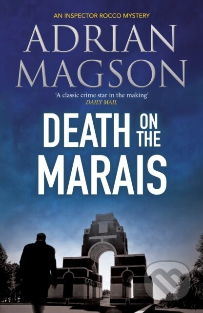 Kniha: Death on the Marais (Adrian Magson). Canelo, 2021 Kniha: Death on the Marais (Adrian Magson). Canelo, 2021
