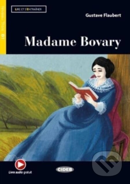 Kniha: Lire et s'entrainer (Gustave Flaubert a Jerome Lechevalier). Cideb, 2021 Kniha: Lire et s'entrainer (Gustave Flaubert a Jerome Lechevalier). Cideb, 2021