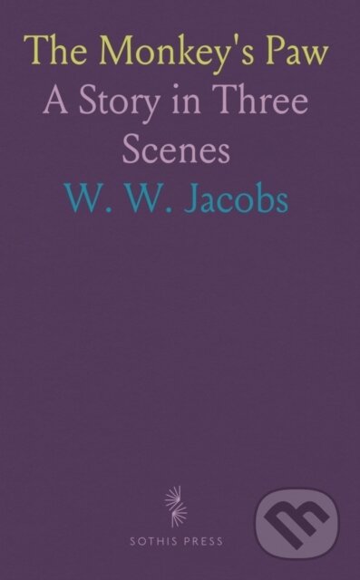 Kniha: Monkeys Paw (W. W. Jacobs). , 2024 Kniha: Monkeys Paw (W. W. Jacobs). , 2024