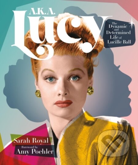Kniha: A.K.A. Lucy (Sarah Royal). , 2023 Kniha: A.K.A. Lucy (Sarah Royal). , 2023
