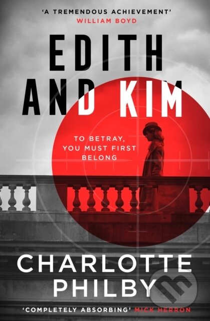 Kniha: Edith and Kim (Charlotte Philby). The Borough Press, 2023 Kniha: Edith and Kim (Charlotte Philby). The Borough Press, 2023