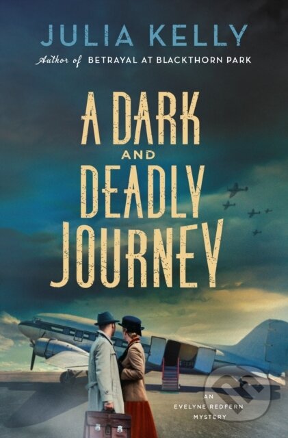 Kniha: A Dark and Deadly Journey (Julia Kelly). Minotaur Books, 2025 Kniha: A Dark and Deadly Journey (Julia Kelly). Minotaur Books, 2025