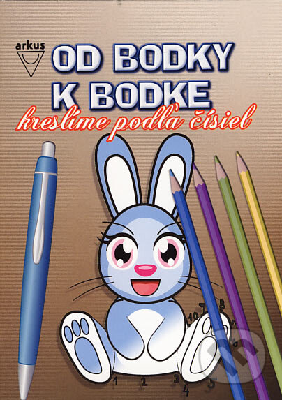 Kniha: Od bodky k bodke (Arkus). Arkus, 2007 Kniha: Od bodky k bodke (Arkus). Arkus, 2007