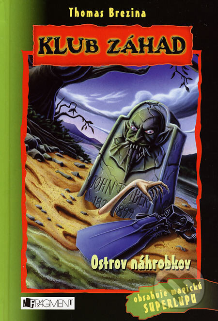 Kniha: Ostrov náhrobkov (Thomas C. Brezina). Fragment, 2007 Kniha: Ostrov náhrobkov (Thomas C. Brezina). Fragment, 2007