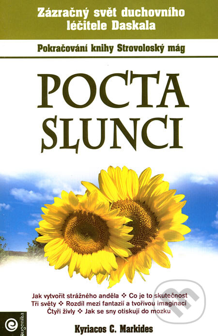 Kniha: Pocta slunci (Kyriacos C. Markides). Eugenika, 2007 Kniha: Pocta slunci (Kyriacos C. Markides). Eugenika, 2007