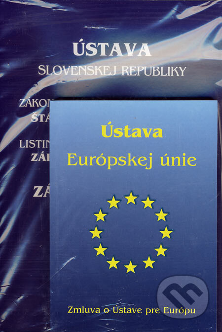 Ústava Európskej únie + Ústava Slovenskej republiky, Poradca s.r.o., 2007