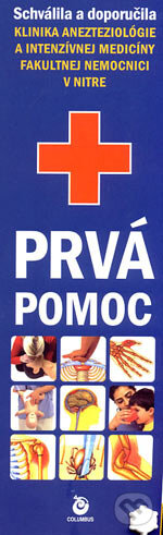 Kniha: Prvá pomoc (Columbus). Columbus, 2007 Kniha: Prvá pomoc (Columbus). Columbus, 2007