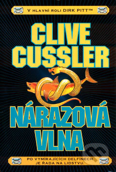 Nárazová vlna - nové vydání - Clive Cussler, BB/art, 2007