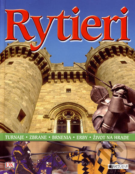 Kniha: Rytieri (Fragment). Fragment, 2007 Kniha: Rytieri (Fragment). Fragment, 2007