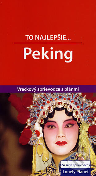 Kniha: To najlepšie... Peking (Elís Quinn). Svojtka&Co., 2006 Kniha: To najlepšie... Peking (Elís Quinn). Svojtka&Co., 2006