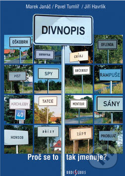 Kniha: Divnopis (Marek Janáč, Milan Havrlík a Pavel Tumlíř). Radioservis, 2007 Kniha: Divnopis (Marek Janáč, Milan Havrlík a Pavel Tumlíř). Radioservis, 2007