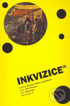 Kniha: Inkvizice (Jiří Chalupa). Aleš Skřivan ml., 2007 Kniha: Inkvizice (Jiří Chalupa). Aleš Skřivan ml., 2007