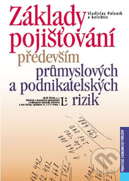 Kniha: Základy pojišťování především průmyslových a podnikatelských rizik (Vladislav Páleník). Linde, 2007 Kniha: Základy pojišťování především průmyslových a podnikatelských rizik (Vladislav Páleník). Linde, 2007