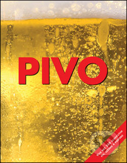 Kniha: Pivo (David Kenning). Slovart CZ, 2007 Kniha: Pivo (David Kenning). Slovart CZ, 2007