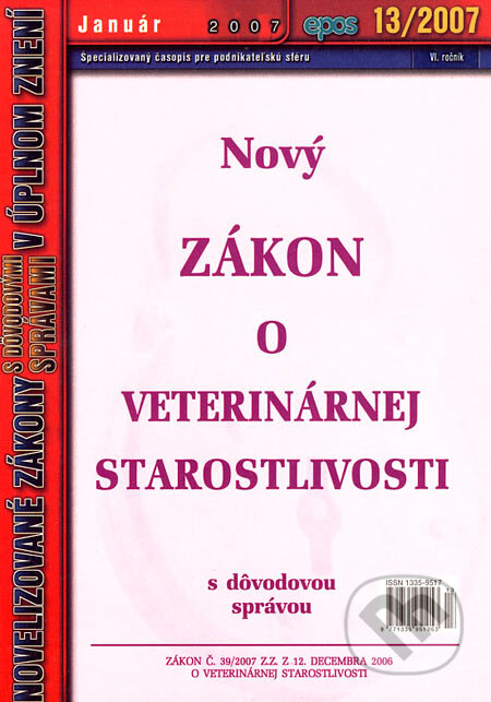Kniha: Nový Zákon o veterinárnej starostlivosti (Epos). Epos, 2007 Kniha: Nový Zákon o veterinárnej starostlivosti (Epos). Epos, 2007